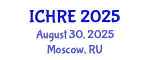 International Conference on Human Reproduction and Embryology (ICHRE) August 30, 2025 - Moscow, Russia