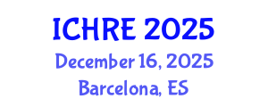 International Conference on Human Reproduction and Embryology (ICHRE) December 16, 2025 - Barcelona, Spain