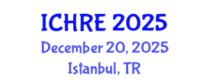 International Conference on Human Reproduction and Embryology (ICHRE) December 20, 2025 - Istanbul, Turkey