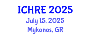 International Conference on Human Reproduction and Embryology (ICHRE) July 15, 2025 - Mykonos, Greece