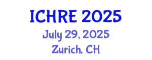 International Conference on Human Reproduction and Embryology (ICHRE) July 29, 2025 - Zurich, Switzerland