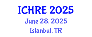 International Conference on Human Reproduction and Embryology (ICHRE) June 28, 2025 - Istanbul, Turkey