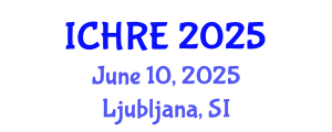 International Conference on Human Reproduction and Embryology (ICHRE) June 10, 2025 - Ljubljana, Slovenia