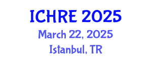 International Conference on Human Reproduction and Embryology (ICHRE) March 22, 2025 - Istanbul, Turkey