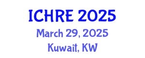 International Conference on Human Reproduction and Embryology (ICHRE) March 29, 2025 - Kuwait, Kuwait