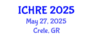International Conference on Human Reproduction and Embryology (ICHRE) May 27, 2025 - Crete, Greece