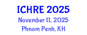 International Conference on Human Reproduction and Embryology (ICHRE) November 11, 2025 - Phnom Penh, Cambodia