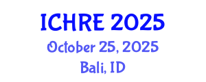 International Conference on Human Reproduction and Embryology (ICHRE) October 25, 2025 - Bali, Indonesia