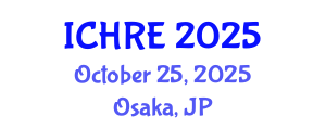 International Conference on Human Reproduction and Embryology (ICHRE) October 25, 2025 - Osaka, Japan