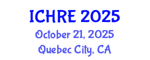 International Conference on Human Reproduction and Embryology (ICHRE) October 21, 2025 - Quebec City, Canada