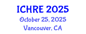 International Conference on Human Reproduction and Embryology (ICHRE) October 25, 2025 - Vancouver, Canada