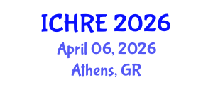 International Conference on Human Reproduction and Embryology (ICHRE) April 06, 2026 - Athens, Greece International Conference on Human Reproduction and Embryology (ICHRE) April 06, 2026 - Athens, Greece