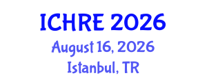International Conference on Human Reproduction and Embryology (ICHRE) August 16, 2026 - Istanbul, Turkey International Conference on Human Reproduction and Embryology (ICHRE) August 16, 2026 - Istanbul, Turkey