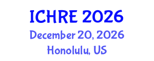 International Conference on Human Reproduction and Embryology (ICHRE) December 20, 2026 - Honolulu, United States International Conference on Human Reproduction and Embryology (ICHRE) December 20, 2026 - Honolulu, United States