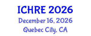 International Conference on Human Reproduction and Embryology (ICHRE) December 16, 2026 - Quebec City, Canada