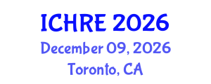 International Conference on Human Reproduction and Embryology (ICHRE) December 09, 2026 - Toronto, Canada International Conference on Human Reproduction and Embryology (ICHRE) December 09, 2026 - Toronto, Canada