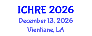 International Conference on Human Reproduction and Embryology (ICHRE) December 13, 2026 - Vientiane, Laos International Conference on Human Reproduction and Embryology (ICHRE) December 13, 2026 - Vientiane, Laos