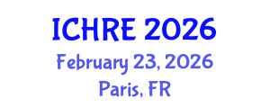 International Conference on Human Reproduction and Embryology (ICHRE) February 23, 2026 - Paris, France International Conference on Human Reproduction and Embryology (ICHRE) February 23, 2026 - Paris, France