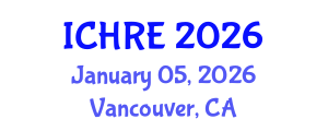 International Conference on Human Reproduction and Embryology (ICHRE) January 05, 2026 - Vancouver, Canada International Conference on Human Reproduction and Embryology (ICHRE) January 05, 2026 - Vancouver, Canada