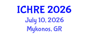 International Conference on Human Reproduction and Embryology (ICHRE) July 10, 2026 - Mykonos, Greece International Conference on Human Reproduction and Embryology (ICHRE) July 10, 2026 - Mykonos, Greece