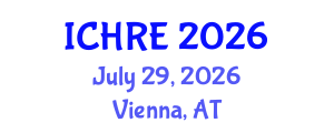 International Conference on Human Reproduction and Embryology (ICHRE) July 29, 2026 - Vienna, Austria International Conference on Human Reproduction and Embryology (ICHRE) July 29, 2026 - Vienna, Austria