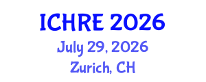 International Conference on Human Reproduction and Embryology (ICHRE) July 29, 2026 - Zurich, Switzerland International Conference on Human Reproduction and Embryology (ICHRE) July 29, 2026 - Zurich, Switzerland