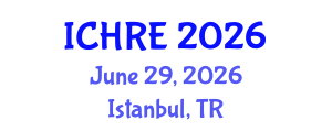 International Conference on Human Reproduction and Embryology (ICHRE) June 29, 2026 - Istanbul, Turkey International Conference on Human Reproduction and Embryology (ICHRE) June 29, 2026 - Istanbul, Turkey