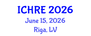 International Conference on Human Reproduction and Embryology (ICHRE) June 15, 2026 - Riga, Latvia International Conference on Human Reproduction and Embryology (ICHRE) June 15, 2026 - Riga, Latvia
