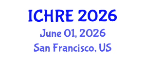 International Conference on Human Reproduction and Embryology (ICHRE) June 01, 2026 - San Francisco, United States International Conference on Human Reproduction and Embryology (ICHRE) June 01, 2026 - San Francisco, United States