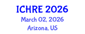 International Conference on Human Reproduction and Embryology (ICHRE) March 02, 2026 - Arizona, United States International Conference on Human Reproduction and Embryology (ICHRE) March 02, 2026 - Arizona, United States