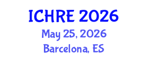 International Conference on Human Reproduction and Embryology (ICHRE) May 25, 2026 - Barcelona, Spain International Conference on Human Reproduction and Embryology (ICHRE) May 25, 2026 - Barcelona, Spain