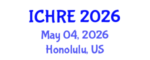 International Conference on Human Reproduction and Embryology (ICHRE) May 04, 2026 - Honolulu, United States International Conference on Human Reproduction and Embryology (ICHRE) May 04, 2026 - Honolulu, United States
