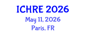 International Conference on Human Reproduction and Embryology (ICHRE) May 11, 2026 - Paris, France International Conference on Human Reproduction and Embryology (ICHRE) May 11, 2026 - Paris, France