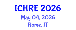 International Conference on Human Reproduction and Embryology (ICHRE) May 04, 2026 - Rome, Italy International Conference on Human Reproduction and Embryology (ICHRE) May 04, 2026 - Rome, Italy