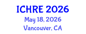 International Conference on Human Reproduction and Embryology (ICHRE) May 18, 2026 - Vancouver, Canada International Conference on Human Reproduction and Embryology (ICHRE) May 18, 2026 - Vancouver, Canada