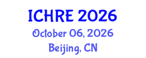 International Conference on Human Reproduction and Embryology (ICHRE) October 06, 2026 - Beijing, China International Conference on Human Reproduction and Embryology (ICHRE) October 06, 2026 - Beijing, China