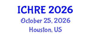 International Conference on Human Reproduction and Embryology (ICHRE) October 25, 2026 - Houston, United States International Conference on Human Reproduction and Embryology (ICHRE) October 25, 2026 - Houston, United States