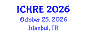International Conference on Human Reproduction and Embryology (ICHRE) October 25, 2026 - Istanbul, Turkey International Conference on Human Reproduction and Embryology (ICHRE) October 25, 2026 - Istanbul, Turkey