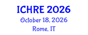 International Conference on Human Reproduction and Embryology (ICHRE) October 18, 2026 - Rome, Italy International Conference on Human Reproduction and Embryology (ICHRE) October 18, 2026 - Rome, Italy