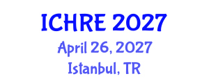 International Conference on Human Reproduction and Embryology (ICHRE) April 26, 2027 - Istanbul, Turkey International Conference on Human Reproduction and Embryology (ICHRE) April 26, 2027 - Istanbul, Turkey