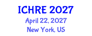 International Conference on Human Reproduction and Embryology (ICHRE) April 22, 2027 - New York, United States International Conference on Human Reproduction and Embryology (ICHRE) April 22, 2027 - New York, United States