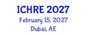 International Conference on Human Reproduction and Embryology (ICHRE) February 15, 2027 - Dubai, United Arab Emirates International Conference on Human Reproduction and Embryology (ICHRE) February 15, 2027 - Dubai, United Arab Emirates