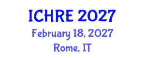 International Conference on Human Reproduction and Embryology (ICHRE) February 18, 2027 - Rome, Italy International Conference on Human Reproduction and Embryology (ICHRE) February 18, 2027 - Rome, Italy