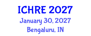 International Conference on Human Reproduction and Embryology (ICHRE) January 30, 2027 - Bengaluru, India International Conference on Human Reproduction and Embryology (ICHRE) January 30, 2027 - Bengaluru, India