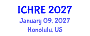 International Conference on Human Reproduction and Embryology (ICHRE) January 09, 2027 - Honolulu, United States