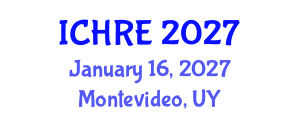 International Conference on Human Reproduction and Embryology (ICHRE) January 16, 2027 - Montevideo, Uruguay International Conference on Human Reproduction and Embryology (ICHRE) January 16, 2027 - Montevideo, Uruguay