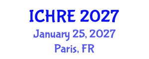 International Conference on Human Reproduction and Embryology (ICHRE) January 25, 2027 - Paris, France International Conference on Human Reproduction and Embryology (ICHRE) January 25, 2027 - Paris, France