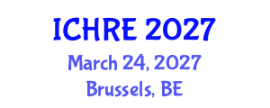 International Conference on Human Reproduction and Embryology (ICHRE) March 24, 2027 - Brussels, Belgium International Conference on Human Reproduction and Embryology (ICHRE) March 24, 2027 - Brussels, Belgium