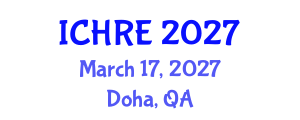 International Conference on Human Reproduction and Embryology (ICHRE) March 17, 2027 - Doha, Qatar International Conference on Human Reproduction and Embryology (ICHRE) March 17, 2027 - Doha, Qatar