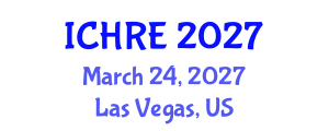 International Conference on Human Reproduction and Embryology (ICHRE) March 24, 2027 - Las Vegas, United States International Conference on Human Reproduction and Embryology (ICHRE) March 24, 2027 - Las Vegas, United States